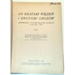 ZA KRATAMI WIĘZIEŃ I DRUTAMI OBOZÓW (Wspomnienia i notatki więźniów ideowych z lat 1914-1921) 1927