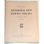 SUJKOWSKI - GEOGRAFJA ZIEM DAWNEJ POLSKI 1921r.  OPRAWA WYDAWNICZA SYGNOWANA