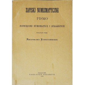 Zapiski Numizmatyczne Kurnatowskiego z 1889r, reprint