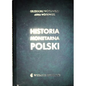 G i A Wójtowicz, Historia monetarna Polski, Warszawa