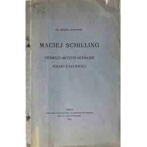 Gumowski, Maciej Schilling, pierwszy medalier polski z XVI w Zygmunta Starego), oryginał 1927