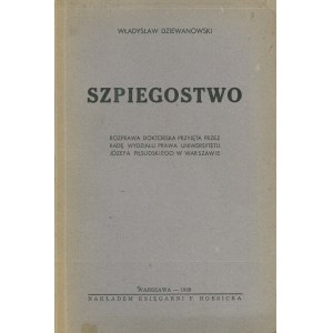 DZIEWANOWSKI Władysław – Szpiegostwo.