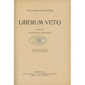 KONOPCZYŃSKI Władysław – Liberum veto. Studyum porównawczo-historyczne.