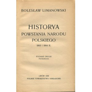 LIMANOWSKI Bolesław – Historya powstania narodu polskiego 1863 i 1864 r.
