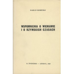 ROMEYKO Marian – Wspomnienia o Wieniawie i o rzymskich czasach.