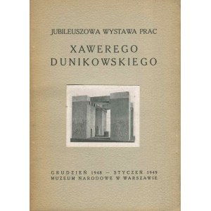 [Dunikowski] – Jubileuszowa wystawa prac Xawerego Dunikowskiego (1898-1948).