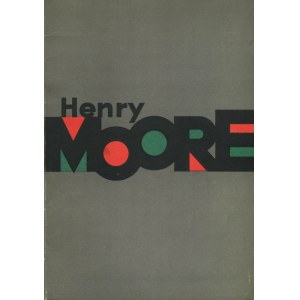 [Moore] – Wystawa rzeźb i rysunków Henry Moore’a. Katalog.