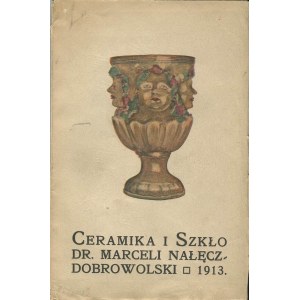 NAŁĘCZ-DOBROWOLSKI Marceli – Ceramika i szkło. Szkic historyczny.