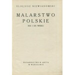 NIEWIADOMSKI Eligiusz – Malarstwo polskie XIX i XX wieku.