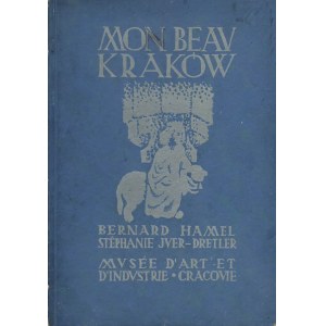 HAMEL Bernard – Mon Beau Kraków avec 32 bois originaux de Stephanie Juer-Dretler.