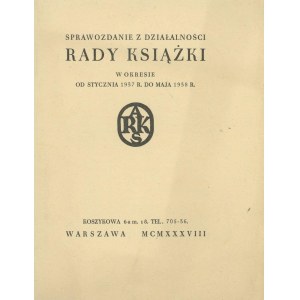 Sprawozdanie z działalności Rady Książki w okresie od stycznia 1937 r. do maja 1938 r.