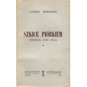 BOBKOWSKI Andrzej – Szkice piórkiem. Francja 1940-1944. 2 tomy – komplet.
