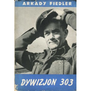 FIEDLER Arkady – Dywizjon 303.