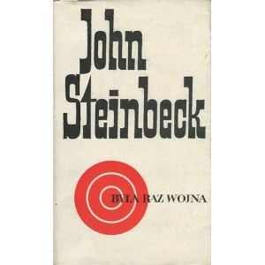 STEINBECK John – Była raz wojna.