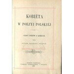 BEŁZA Władysław – Kobieta w poezyi polskiej. Głosy poetów o kobiecie.