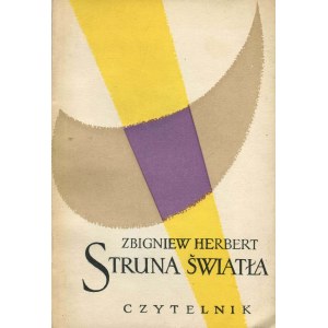 HERBERT Zbigniew – Struna światła.