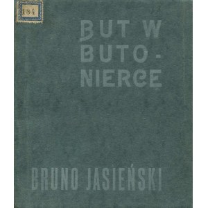 JASIEŃSKI Bruno – But w butonierce. Stron dziewięćdziesiąt sześć.