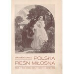 LORENTOWICZ Jan – Polska pieśń miłosna. Antologia. Wybrał i wstępem opatrzył Jan Lorentowicz. Z 12 reprodukcjami obrazów artystów polskich.