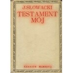 SŁOWACKI Juliusz – Testament mój.