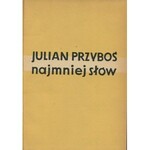 PRZYBOŚ Julian – Najmniej słów.