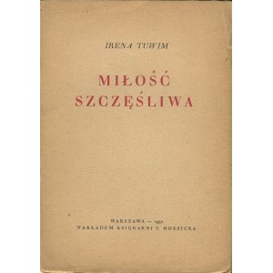 TUWIM Irena – Miłość szczęśliwa.