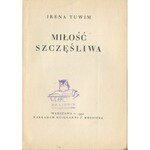 TUWIM Irena – Miłość szczęśliwa.