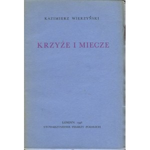 WIERZYŃSKI Kazimierz – Krzyże i miecze.