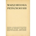WYSPIAŃSKI Stanisław – Warszawianka. Pieśń z roku 1831.