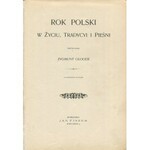 GLOGER Zygmunt – Rok polski w życiu, tradycyi i pieśni. Z czterdziestu rycinami.