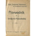 MAJKOWSKI Aleksander – Przewodnik po Szwajcarji Kaszubskiej.