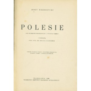 NIEZBRZYCKI Jerzy – Polesie. Opis wojskowo-geograficzny i studium terenu.