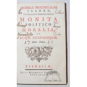FREDRO Andrzej Maksymilian, Monita politico-moralia, et Icon ingeniorum.