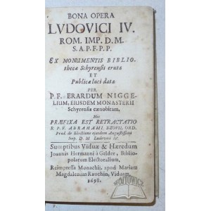 (NIGGEL Erhard, BZOWSKI Abraham), Bona Opera Ludovici IV. Rom. Imp. D. M. S. A. P. F. P. P.