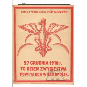 ORZEŁ z poznańskiej wieży ratuszowej. 27 grudnia 1918 r. to dzień zwycięstwa Powstania Wielkopolsk.(iego).