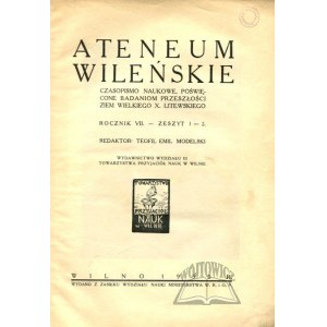 ATENEUM Wileńskie. Czasopismo naukowe poświęcone badaniom przeszłości ziem W. X. Litewskiego.