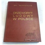 SKOCZYLAS Władysław (1883-1934), Drzeworyt ludowy w Polsce.