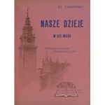 TARNOWSKI Stanisław, Nasze dzieje w XIX wieku.