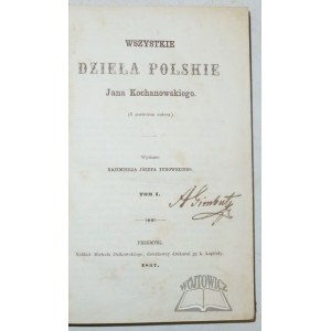 KOCHANOWSKI Jan, Wszystkie dzieła polskie.