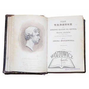 MICKIEWICZ Adam, Pan Tadeusz czyli ostatni zajazd na Litwie. Historja szlachecka z r. 1811 i 1812 we dwunastu księgach, wierszem, przez...