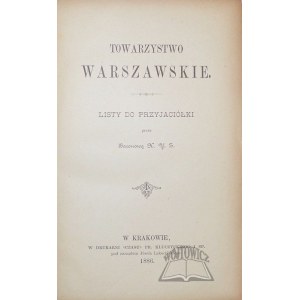 (ZALESKI Antoni), Towarzystwo Warszawskie. Listy do przyjaciółki