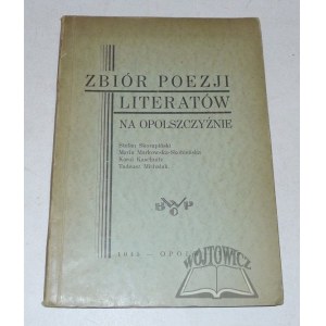 ZBIÓR poezji literatów na opolszczyźnie.
