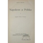 ASKENAZY Szymon, Napoleon a Polska.