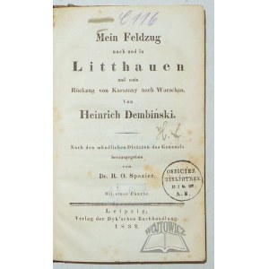 DEMBIŃSKI Heinrich, Mein Feldzug nach und in Litthauen und mein Rückzug von Kurszany nach Warschau.