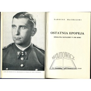 MACHALSKI Tadeusz, Ostatnia epopeja. Działania kawalerii w 1920 roku.