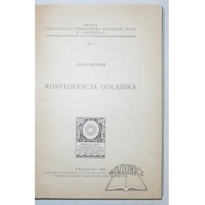PRZYBOŚ Adam, Konfederacja Gołąbska.