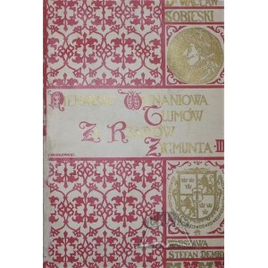 SOBIESKI Wacław, Nienawiść wyznaniowa tłumów za rządów Zygmunta III-go.