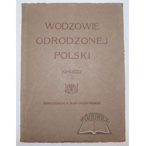 WODZOWIE Odrodzonej Polski.