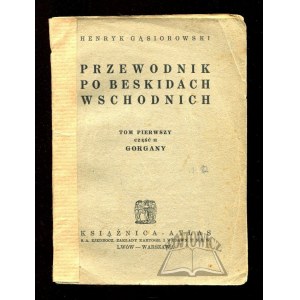 GĄSIOROWSKI Henryk, Przewodnik po Beskidach Wschodnich.