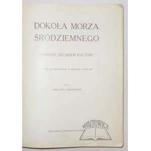 JANUSZEWSKI Wincenty, Dokoła Morza Śródziemnego.