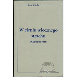 MIRSKA Klara, W cieniu wiecznego strachu.